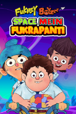 Fukrey Boyzzz Space Mein Fukrapanti (2020)