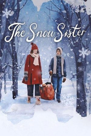 The Snow Sister เดอะ สโนว์ ซิสเตอร์ (2024)